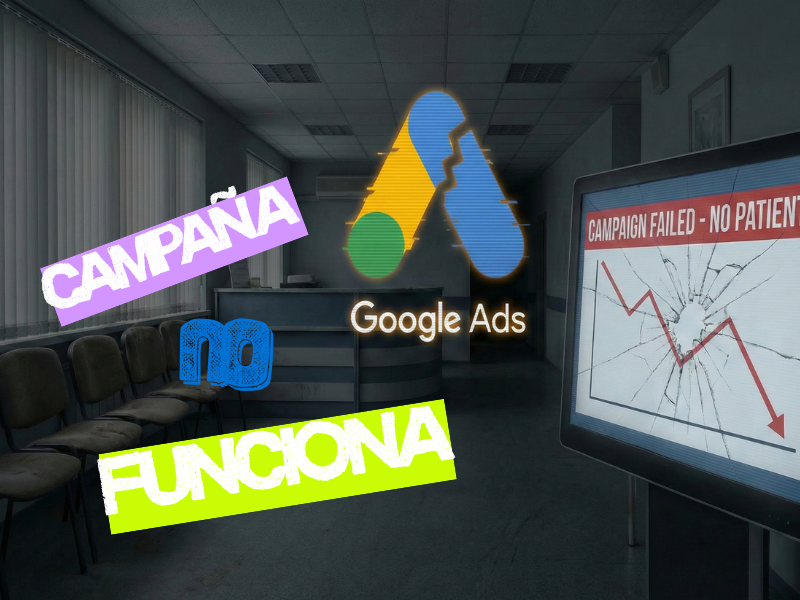 porque google ads no funciona en muchas clinicas dentales